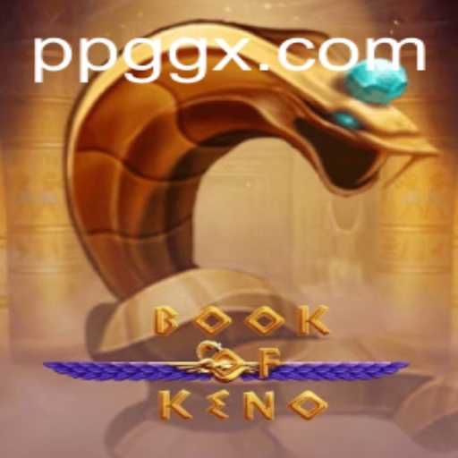 Discover the Excitement of BookOfKeno with ppgg.com