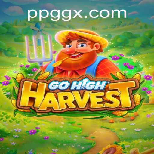 GoHighHarvest: An Immersive Agricultural Experience